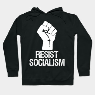 Resist Socialism - Anti Communism Anti SJW Hoodie